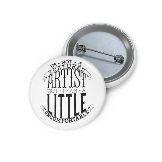 Tortured Artist - Button