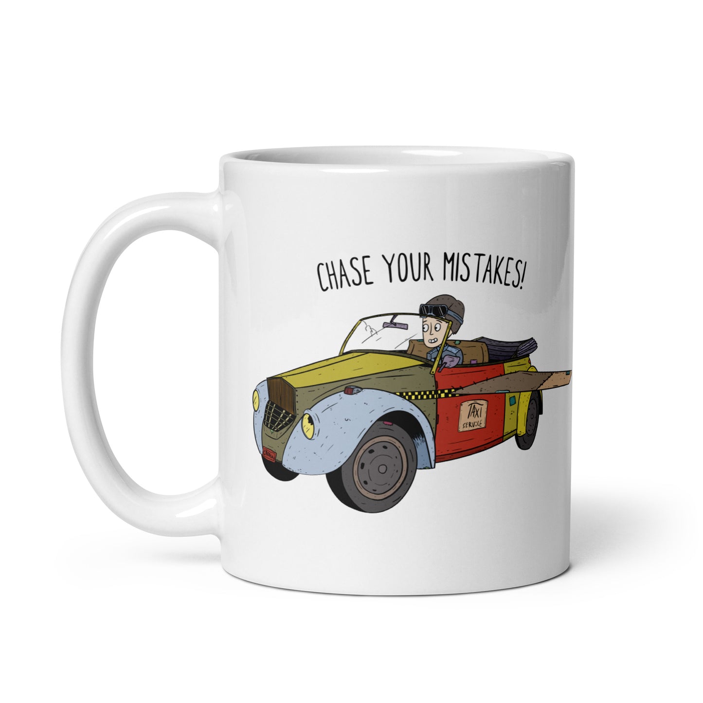 Chase Your Mistakes - Mug